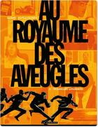 Couverture du livre « Au royaume des aveugles Tome 2 ; trompeuses apparences » de Frederik Salsedo et Olivier Jouvray aux éditions Lombard