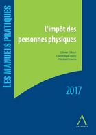 Couverture du livre « L'impôt des personnes physiques (édition 2017) » de  aux éditions Anthemis