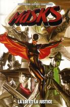 Couverture du livre « Masks t.2 ; la loi et la justice » de Chris Roberson et Dennis Calero aux éditions Panini