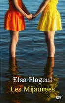 Couverture du livre « Les mijaurées » de Elsa Flageul aux éditions Milady