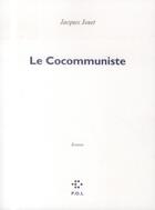 Couverture du livre « Le cocommuniste » de Jacques Jouet aux éditions P.o.l