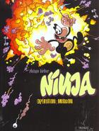 Couverture du livre « Ninja t.1 ; operation mission » de Philippe Larbier aux éditions Triskel
