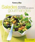Couverture du livre « Salades gourmandes ; 40 recettes pour toutes les saisons » de  aux éditions Marie-claire