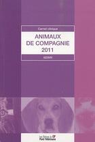 Couverture du livre « Animaux de compagnie 2011 » de  aux éditions Le Point Veterinaire
