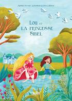 Couverture du livre « Lou et la princesse Sibel » de Claire Caillebotte et Mathilde Perrault-Archambault aux éditions Alice
