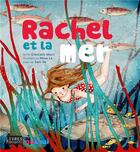 Couverture du livre « Rachel et la mer » de Sam Ita et Giancarlo Macri et Khoa Le aux éditions Nuinui