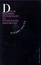 Couverture du livre « Douze douzains de dialogues » de Pierre Louys aux éditions Allia