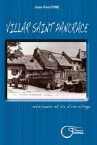 Couverture du livre « Villar saint Pancrace ; naissance et vie d'un village » de Jean-Paul Fine aux éditions Fournel