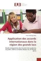 Couverture du livre « Application des accords internationaux dans la region des grands lacs - etude comparative des accord » de Ikolonga Walo Fiston aux éditions Editions Universitaires Europeennes