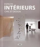 Couverture du livre « Espaces intérieurs chic et design » de Carles Broto aux éditions Links