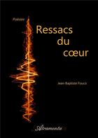 Couverture du livre « Ressacs du coeur » de Jean-Baptiste Fouco aux éditions Atramenta