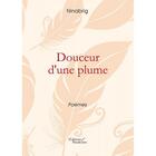 Couverture du livre « Douceur d'une plume » de Ninabrig aux éditions Baudelaire