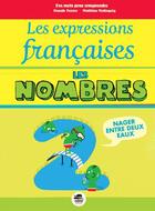Couverture du livre « Les expressions françaises ; nombres » de Pascale Perrier et Matthias Malingrey aux éditions Oskar