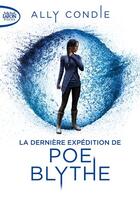 Couverture du livre « La dernière expédition de Poe Blythe » de Ally Condie aux éditions Michel Lafon Poche