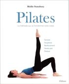 Couverture du livre « Pilates ; la méthode qui va transformer votre corps » de Mollie Stansbury aux éditions Ellebore