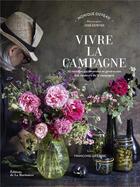 Couverture du livre « Vivre la campagne. 60 recettes gourmandes pour decouvrir le perche » de Duveau/Esteves aux éditions La Martiniere