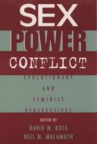 Couverture du livre « Sex, Power, Conflict: Evolutionary and Feminist Perspectives » de David M. Buss aux éditions Oxford University Press Usa