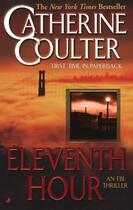 Couverture du livre « Eleventh Hour » de Catherine Coulter aux éditions Penguin Group Us