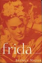 Couverture du livre « Frida » de Mujica Barbara aux éditions Overlook