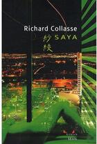 Couverture du livre « Saya » de Richard Collasse aux éditions Seuil