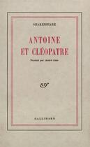 Couverture du livre « Antoine et cleopatre » de William Shakespeare aux éditions Gallimard