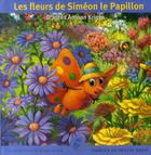 Couverture du livre « Les fleurs de Siméon le papillon » de Antoon Krings aux éditions Gallimard-jeunesse