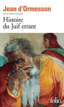 Couverture du livre « Histoire du juif errant » de Jean d'Ormesson aux éditions Gallimard