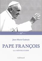 Couverture du livre « Biographie du pape François » de Jean-Marie Guenois aux éditions Gallimard