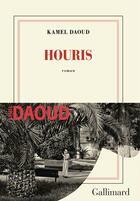 Couverture du livre « Houris » de Kamel Daoud aux éditions Gallimard