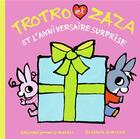 Couverture du livre « Trotro et Zaza et l'anniversaire surprise » de Benedicte Guettier aux éditions Gallimard Jeunesse Giboulees