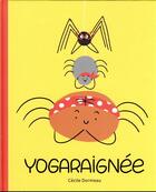 Couverture du livre « Yogaraignée » de Cecile Dormeau aux éditions Gallimard Jeunesse Giboulees