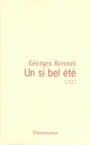 Couverture du livre « Un si bel ete » de Georges Bonnet aux éditions Flammarion