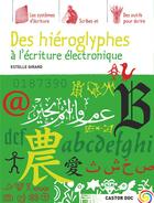 Couverture du livre « Des hiéroglyphes à l'écriture électronique » de Estelle Girard aux éditions Pere Castor