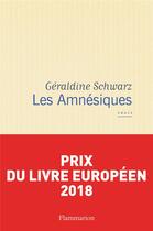 Couverture du livre « Les amnésiques » de Geraldine Schwarz aux éditions Flammarion