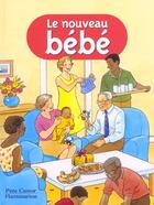 Couverture du livre « Nouveau bebe (le) » de Anne Fronsacq aux éditions Pere Castor