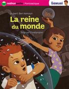 Couverture du livre « La reine du monde » de Ben Kemoun aux éditions Nathan