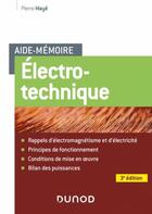 Couverture du livre « Aide-mémoire : électrotechnique (3e édition) » de Pierre Maye aux éditions Dunod