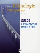 Couverture du livre « REVUE D'ETHNOLOGIE FRANCAISE n.2 : la Suède (édition 2008) » de Revue D'Ethnologie Francaise aux éditions Puf