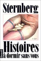 Couverture du livre « Histoires à dormir sans vous » de Jacques Sternberg aux éditions Denoel