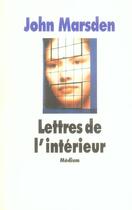 Couverture du livre « Lettres de l'interieur (cf ne) » de Marsden John / Dayre aux éditions Ecole Des Loisirs