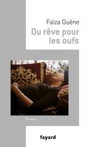 Couverture du livre « Du rêve pour les oufs » de Faiza Guene aux éditions Fayard