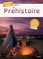 Couverture du livre « La préhistoire » de Romain Pigeaud aux éditions Fleurus