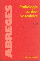 Couverture du livre « Pathologie cardio-vasculaire » de Jan aux éditions Elsevier-masson