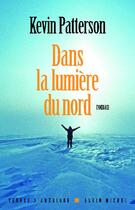 Couverture du livre « Dans la lumière du Nord » de Patterson-K aux éditions Albin Michel