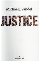 Couverture du livre « Justice » de Michael J. Sandel aux éditions Albin Michel