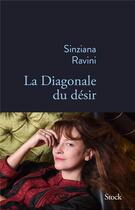 Couverture du livre « La diagonale du désir » de Sinziana Ravini aux éditions Stock