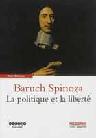 Couverture du livre « Baruch Spinoza ; la politique et la liberté » de Alain Billecoq aux éditions Reseau Canope