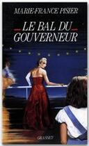 Couverture du livre « Le bal du gouverneur » de Marie-France Pisier aux éditions Grasset