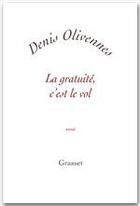 Couverture du livre « La gratuité, c'est le vol » de Olivennes-D aux éditions Grasset