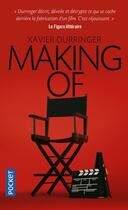 Couverture du livre « Making of » de Xavier Durringer aux éditions Pocket